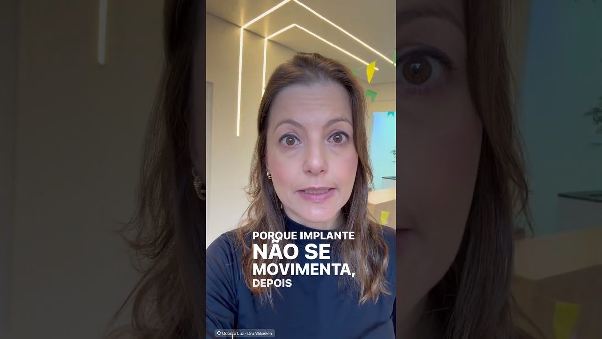 Dra. Wilsielen Sanches Luz, da Odonto Luz, em vídeo sobre fazer implante antes ou depois do aparelho ortodôntico